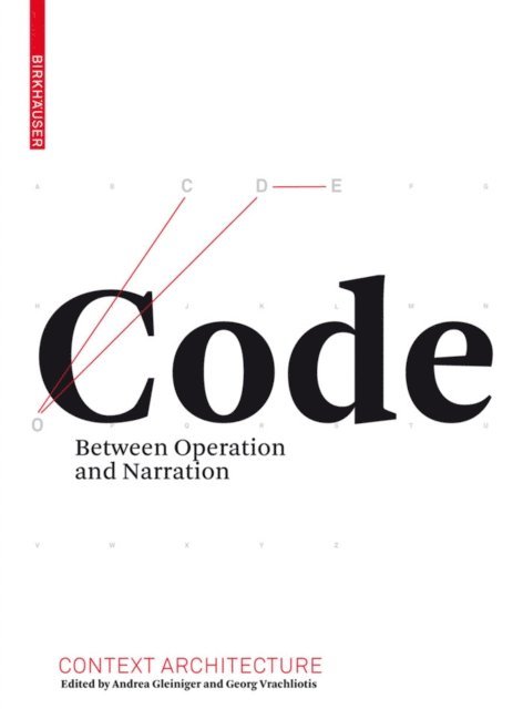 Georg Vrachliotis, Andrea Gleiniger - Code, E-bok