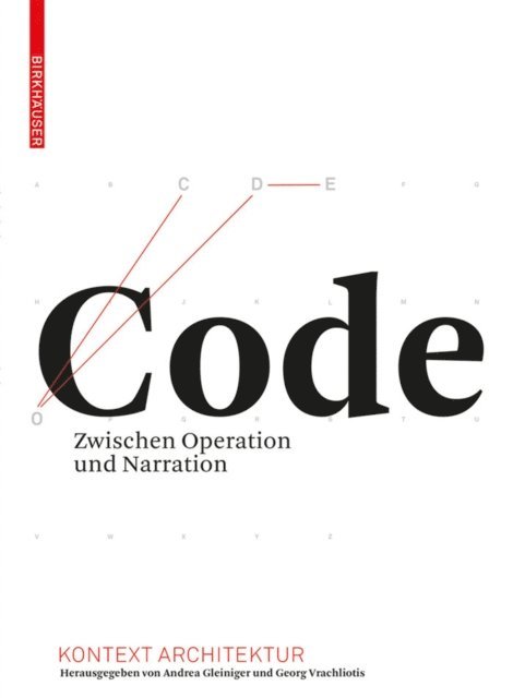 Georg Vrachliotis, Andrea Gleiniger - Code, E-bok