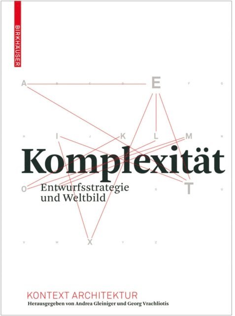 Georg Vrachliotis, Andrea Gleiniger - Komplexität, E-bok