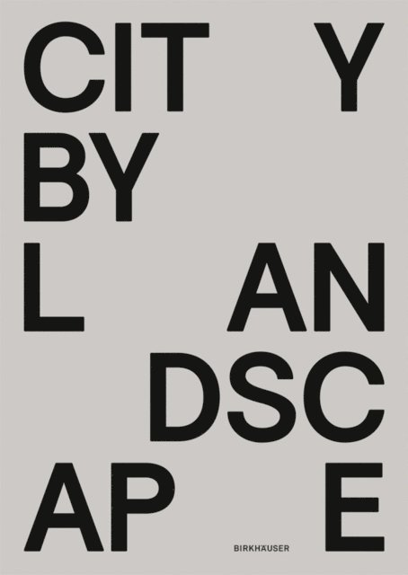 Thies Schroder - City by Landscape, E-bok