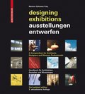 Ausstellungen entwerfen ? Designing Exhibitions