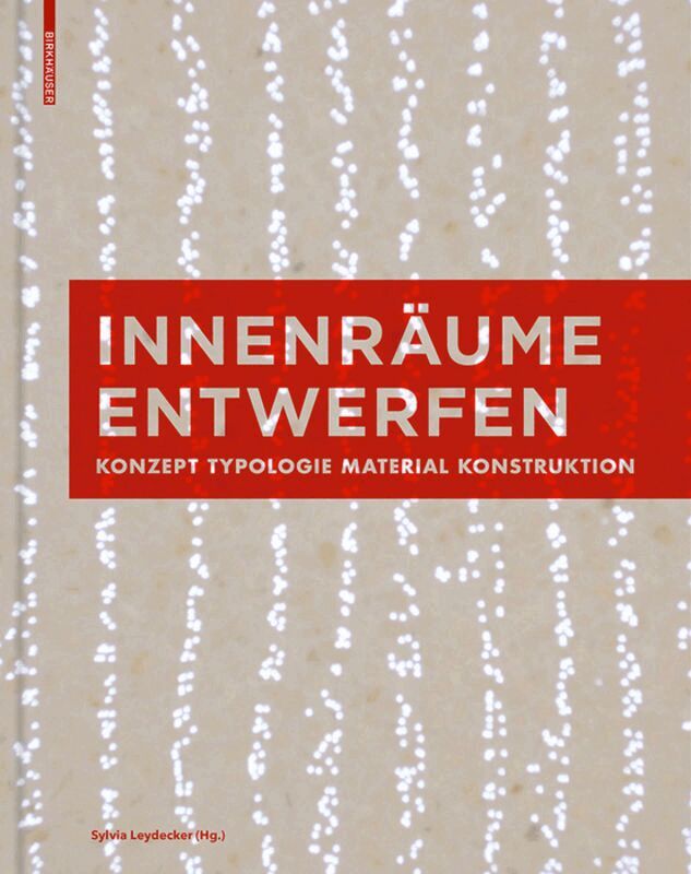 Sylvia Leydecker - Innenräume entwerfen, Häftad