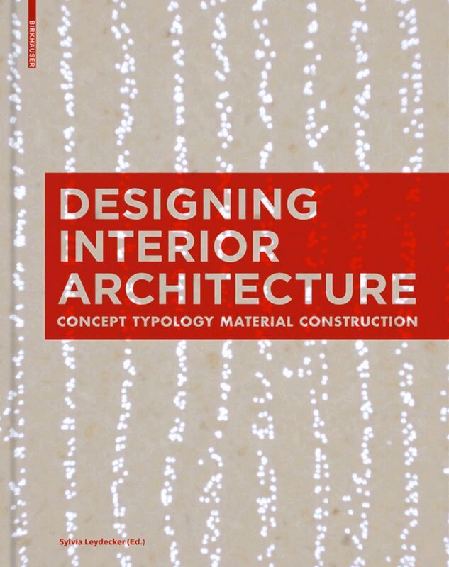 Sylvia Leydecker - Designing Interior Architecture, Häftad