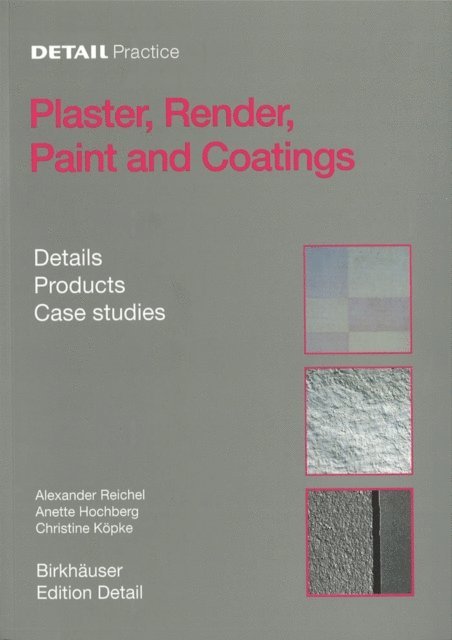 Christine Kopke, Anette Hochberg, Alexander Reichel - Plaster, Render, Paint and Coatings, E-bok