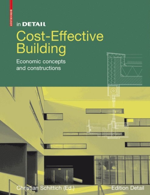 Christian Schittich - Cost-Effective Building, E-bok