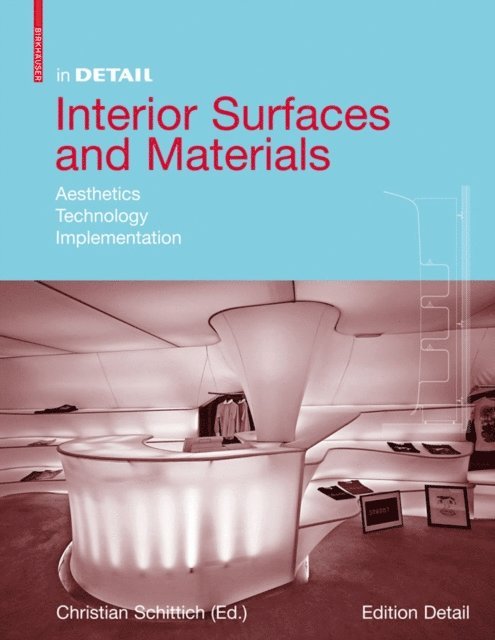 Christian Schittich - Interior Surfaces and Materials, E-bok