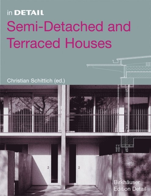 Christian Schittich - Semi-Detached and Terraced Houses, E-bok