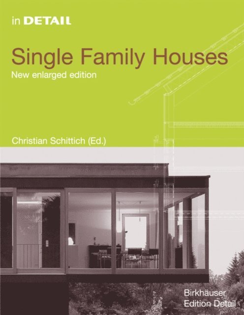 Christian Schittich - Single Family Houses, E-bok