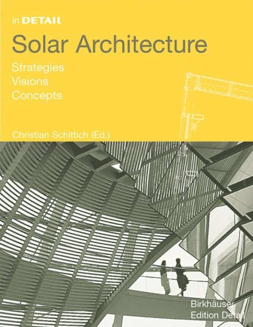 Christian Schittich - Solar Architecture, E-bok