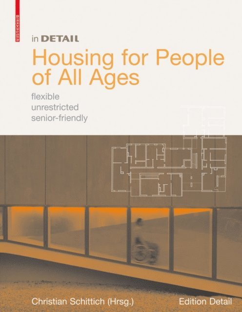 Christian Schittich - Housing for People of All Ages, E-bok