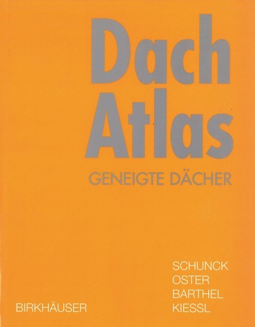 Kurt Kiessl, Rainer Barthel, Hans Jochen Oster, Eberhard Schunck - Dach Atlas, E-bok