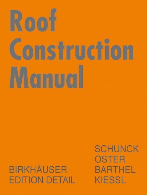 Kurt Kiel, Rainer Barthel, Hans Jochen Oster, Eberhard Schunck - Roof Construction Manual, E-bok