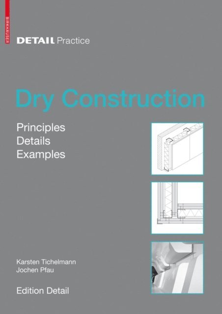 Jochen Pfau, Karsten Tichelmann - Dry Construction, E-bok