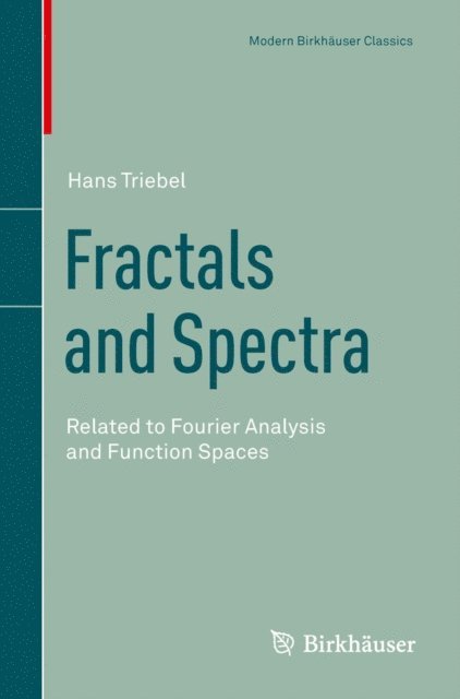 Hans Triebel - Fractals and Spectra, E-bok