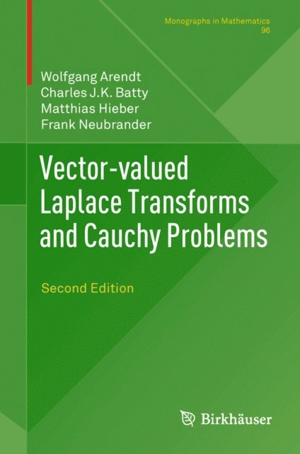 Frank Neubrander, Matthias Hieber, Charles J.K. Batty, Wolfgang Arendt - Vector-valued Laplace Transforms and Cauchy Problems, E-bok