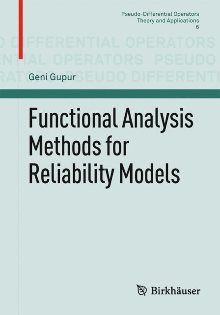 Geni Gupur - Functional Analysis Methods for Reliability Models, E-bok