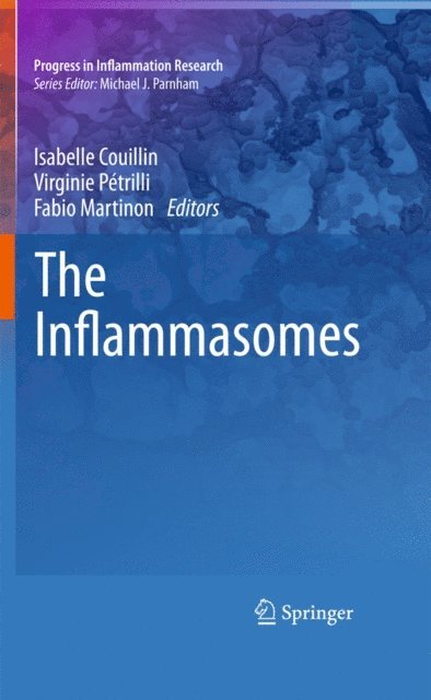 Fabio Martinon, Virginie Petrilli, Isabelle Couillin - Inflammasomes, E-bok
