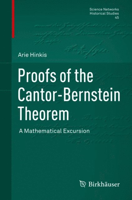 Arie Hinkis - Proofs of the Cantor-Bernstein Theorem, E-bok