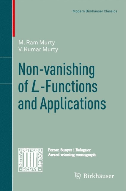 V. Kumar Murty, M. Ram Murty - Non-vanishing of L-Functions and Applications, E-bok