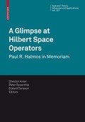 Glimpse at Hilbert Space Operators