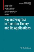 Recent Progress in Operator Theory and Its Applications