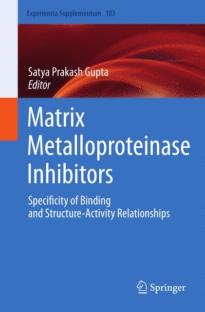 Satya Prakash Gupta - Matrix Metalloproteinase Inhibitors, E-bok