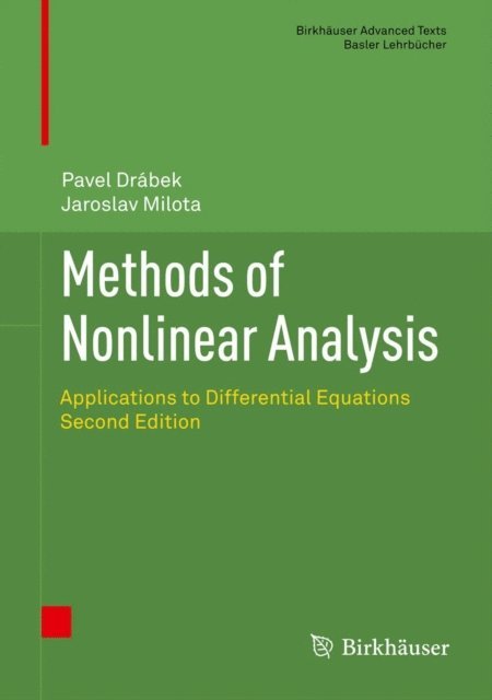 Jaroslav Milota, Pavel Drabek - Methods of Nonlinear Analysis, E-bok
