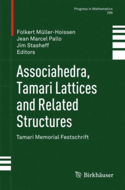 Jim Stasheff, Jean Marcel Pallo, Folkert Muller-Hoissen - Associahedra, Tamari Lattices and Related Structures, E-bok