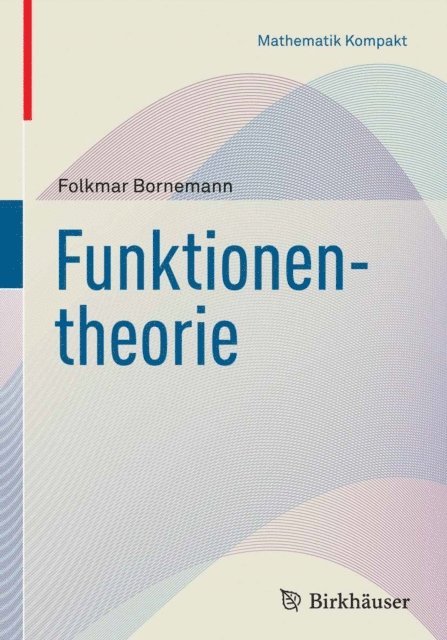 Folkmar Bornemann - Funktionentheorie, E-bok