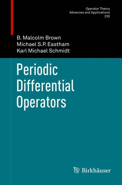 Karl Michael Schmidt, Michael S.P. Eastham, B. Malcolm Brown - Periodic Differential Operators, E-bok