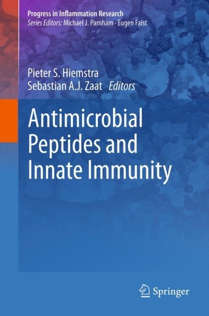 Sebastian A. J. Zaat, Pieter S. Hiemstra - Antimicrobial Peptides and Innate Immunity, E-bok