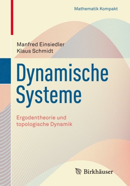Klaus Schmidt, Manfred Einsiedler - Dynamische Systeme, E-bok