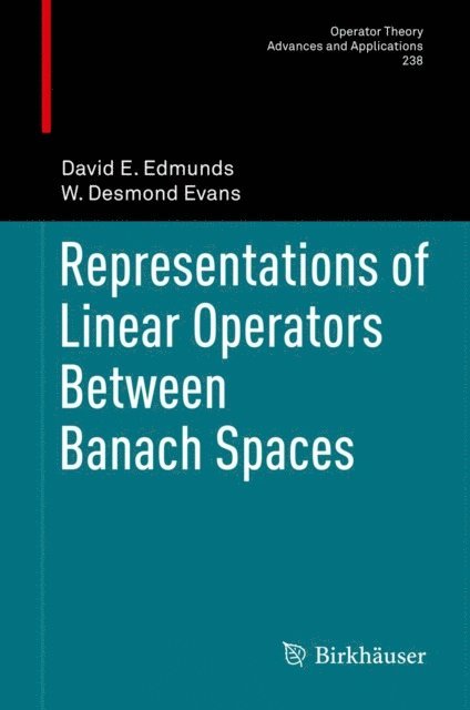 W. Desmond Evans, David E. Edmunds - Representations of Linear Operators Between Banach Spaces, E-bok