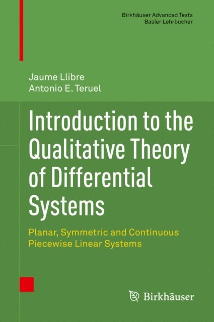 Antonio E. Teruel, Jaume Llibre - Introduction to the Qualitative Theory of Differential Systems, E-bok