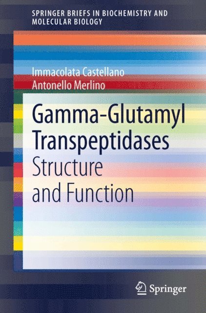 Antonello Merlino, Immacolata Castellano - Gamma-Glutamyl Transpeptidases, E-bok