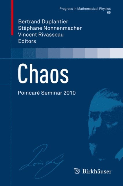 Vincent Rivasseau, Stephane Nonnenmacher, Bertrand Duplantier - Chaos, E-bok