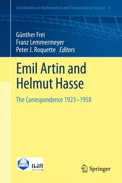 Peter J. Roquette, Franz Lemmermeyer, Gunther Frei - Emil Artin and Helmut Hasse, E-bok