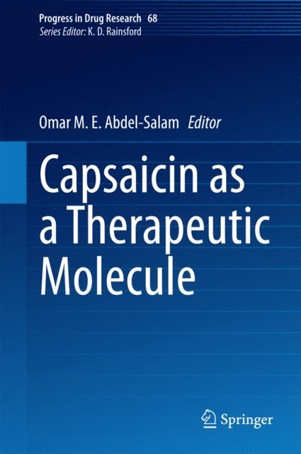 Omar M. E. Abdel-Salam - Capsaicin as a Therapeutic Molecule, E-bok