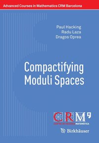Compactifying Moduli Spaces