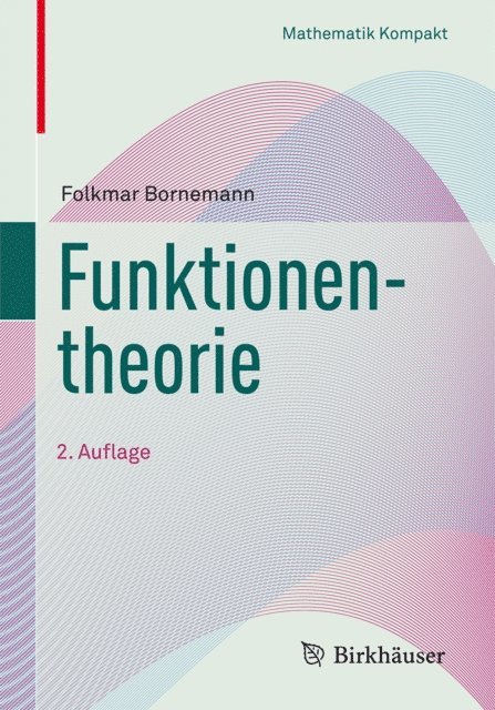 Folkmar Bornemann - Funktionentheorie, E-bok