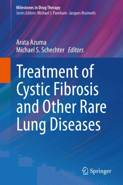 Michael S. Schechter, Arata Azuma - Treatment of Cystic Fibrosis and Other Rare Lung Diseases, E-bok