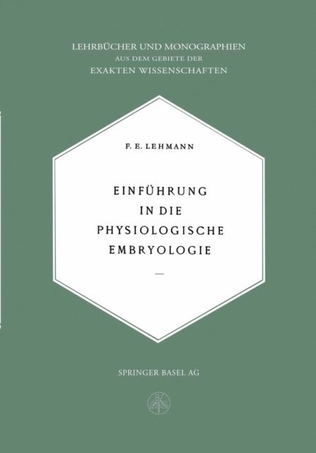 E. Lehmann - Einführung in die Physiologische Embryologie, E-bok