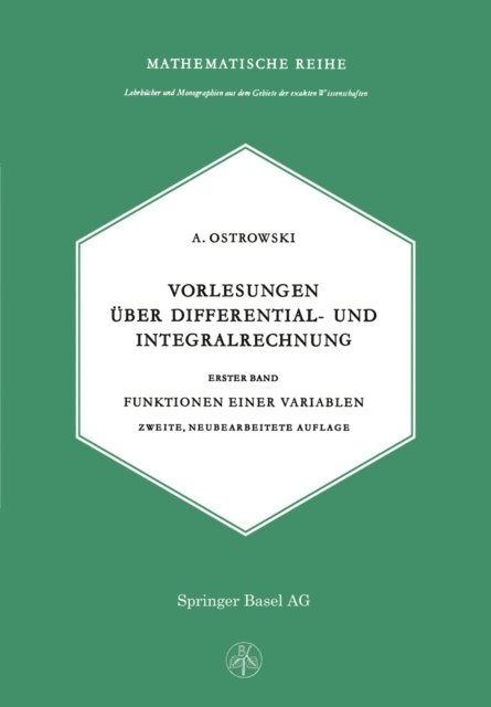 A. Ostrowski - Vorlesungen über Differential- und Integralrechnung, E-bok