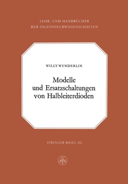 W. Wunderlin - Modelle und Ersatzschaltung von Halbleiterdioden, E-bok