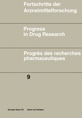 Fortschritte der Arzneimittelforschung \ Progress in Drug Research \ Progres des recherches pharmaceutiques
