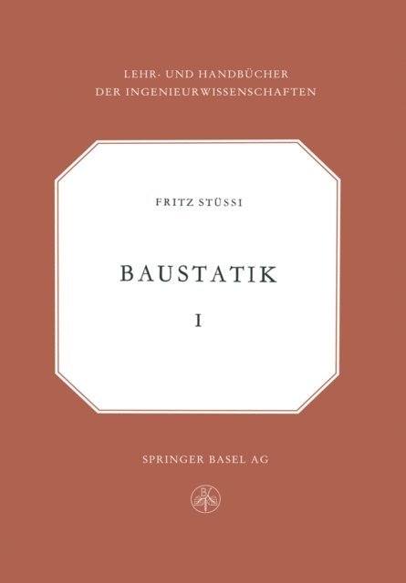 Fritz Stussi - Vorlesungen über Baustatik, E-bok