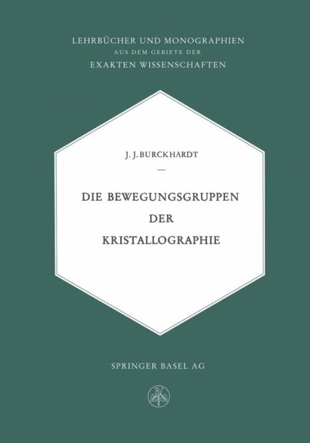 Johann Jakob Burckhardt - Die Bewegungsgruppen der Kristallographie, E-bok