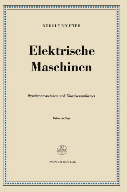 Rudolf Richter - Elektrische Maschinen, E-bok