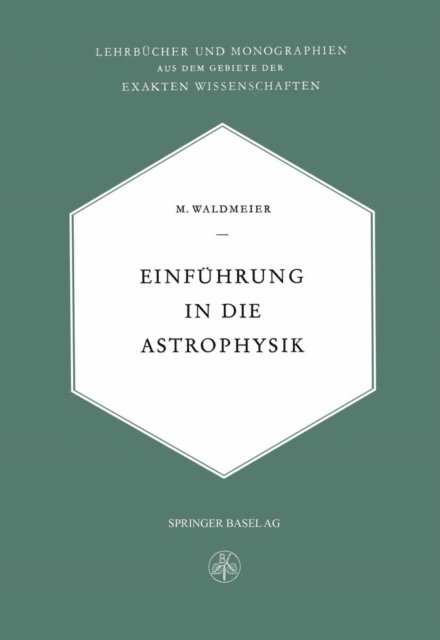 Max Waldemeier - Einführung in die Astrophysik, E-bok