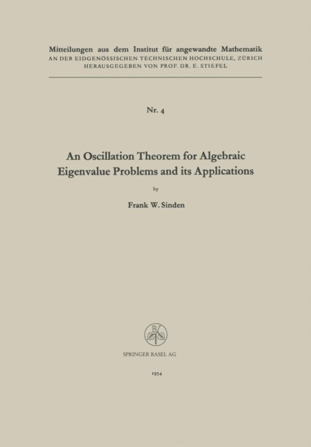 Frank William Sinden - Oscillation Theorem for Algebraic Eigenvalue Problems and its Applications, E-bok